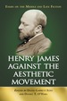 Henry James Against the Aesthetic Movement