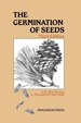 The Germination of Seeds: Pergamon International Library of Science, Technology, Engineering and Social Studies