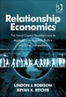 Relationship Economics: the Social Capital Paradigm and Its Application to Business, Politics and Other Transactions