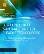 Semiconductor Nanomaterials for Flexible Technologies: From Photovoltaics and Electronics to Sensors and Energy Storage