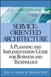Service-Oriented Architecture: a Planning and Implementation Guide for Business and Technology