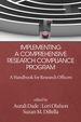 Implementing a Comprehensive Research Compliance Program: a Handbook for Research Officers