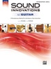 Sound Innovations for Guitar, Teacher Edition Book 2: a Revolutionary Guitar Method for Individual Or Class Instruction