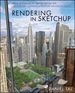 Rendering in Sketchup: From Modeling to Presentation for Architecture, Landscape Architecture and Interior Design