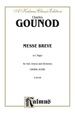 Messe Brve in C Major (No. 7): for Tenor and Bass Solo, Satb Chorus/Choir and Orchestra With Latin Text (Choral Score)