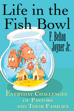 Life in the Fish Bowl