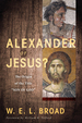 Alexander Or Jesus?