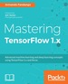 Mastering Tensorflow 1. X