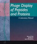 Phage Display of Peptides and Proteins