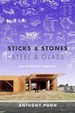 Sticks & Stones / Steel & Glass