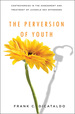 The Perversion of Youth