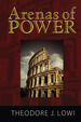 Arenas of Power