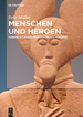 Menschen Und Heroen