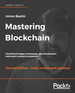 Mastering Blockchain-Second Edition