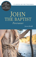 John the Baptist, Forerunner