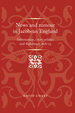 News and Rumour in Jacobean England