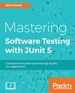 Mastering Software Testing With Junit 5