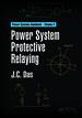 Power System Protective Relaying