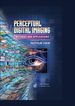 Perceptual Digital Imaging