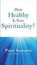 How Healthy is Your Spirituality?