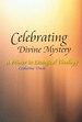 Celebrating Divine Mystery