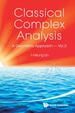 Classical Complex Analysis: a Geometric Approach (Volume 2)