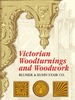 Victorian Woodturnings and Woodwork