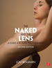 The Naked and the Lens, Second Edition