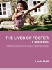 The Lives of Foster Carers