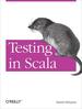 Testing in Scala