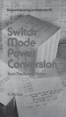 Switch Mode Power Conversion