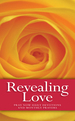 Revealing Love