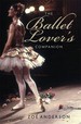 The Ballet Lover's Companion