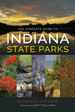 The Complete Guide to Indiana State Parks