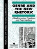 Genre in the New Rhetoric