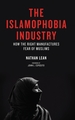 The Islamophobia Industry