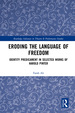 Eroding the Language of Freedom