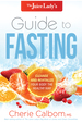 The Juice Lady's Guide to Fasting