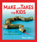 Make and Takes for Kids