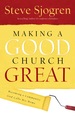 Making a Good Church Great