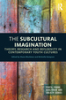 The Subcultural Imagination