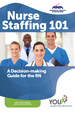 Nurse Staffing 101