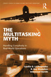 The Multitasking Myth