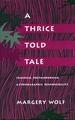 A Thrice-Told Tale