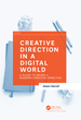 Creative Direction in a Digital World