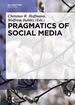 Pragmatics of Social Media