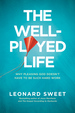 The Well-Played Life