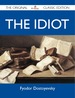 The Idiot-the Original Classic Edition