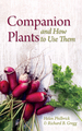 Companion Plants and How to Use Them