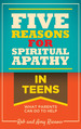 Five Reasons for Spiritual Apathy in Teens